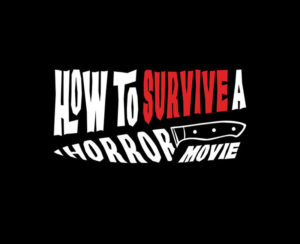 How to Survive a Horror Movie | Episode 204: The Last Man on Earth